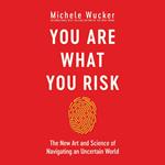 You Are What You Risk