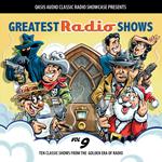 Greatest Radio Shows, Volume 9