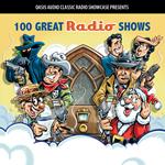100 Great Radio Shows