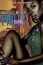 Philly Girl: Carl Weber Presents