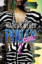Philly Girl 2: Carl Weber Presents