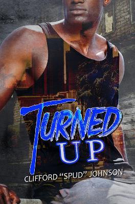 Turned Up - Clifford Spud Johnson - cover