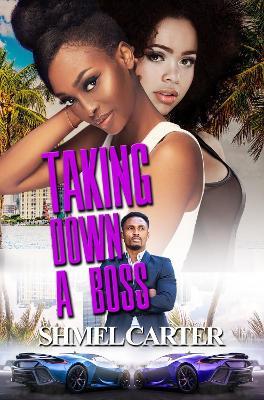 Taking Down a Boss - Shmel Carter - cover