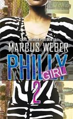 Philly Girl 2: Carl Weber Presents