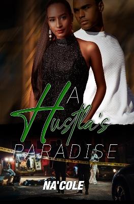 A Hustla’s Paradise - Na'cole - cover