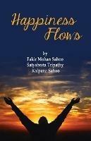 Happiness Flows - Fakir Mohan Sahoo,Satyabrata Tripathy,Kalpana Sahoo - cover