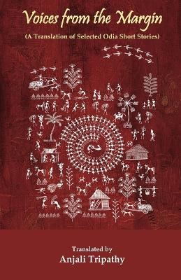 Voices from the Margin: A Translation of Selected Odia Short Stories - cover