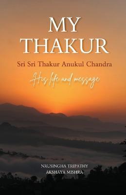 My Thakur - Nrusingha Tripathy,Akshay Mishra - cover