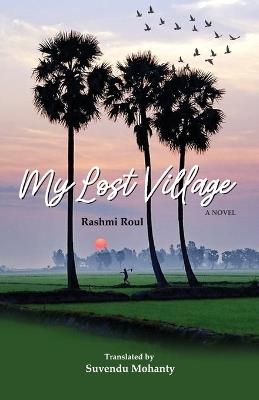 My Lost Village - Rashmi Roul - cover