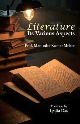 Literature: Its various Aspects - Manindra Kumar Meher - cover