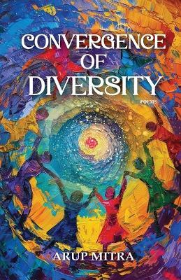 Convergence of Diversity - Arup Mitra - cover