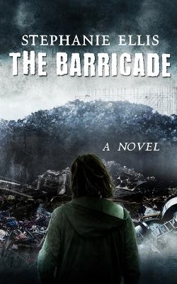 The Barricade - Stephanie Ellis - cover