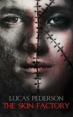 The Skin Factory - Lucas Pederson - cover
