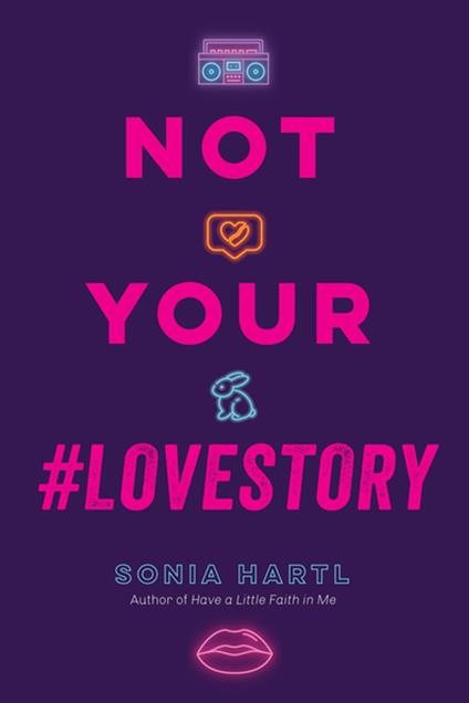 Not Your #Lovestory - Sonia Hartl - ebook