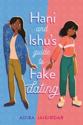 Hani and Ishu's Guide to Fake Dating - Adiba Jaigirdar - cover