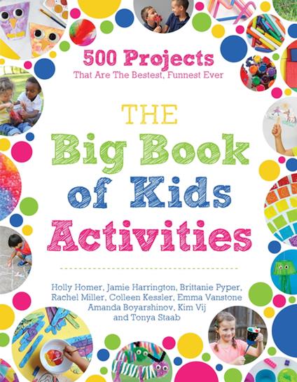 The Big Book of Kids Activities - Amanda Boyarshinov,Jamie Harrington,Holly Homer,Colleen Kessler - ebook