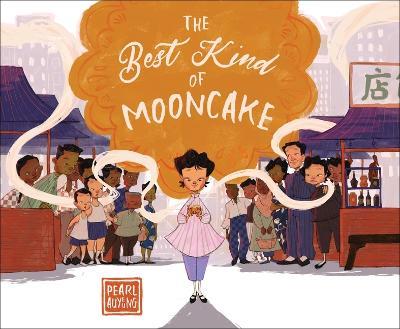 The Best Kind of Mooncake - Pearl AuYeung - cover