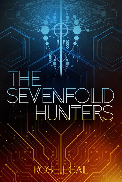 Sevenfold Hunters, The - Rose Egal - ebook