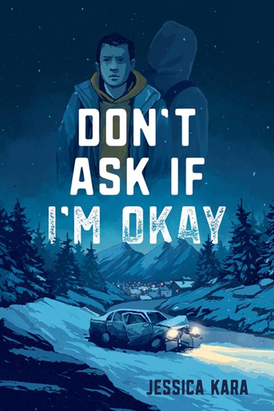Don’t Ask If I’m Okay - Jessica Kara - ebook