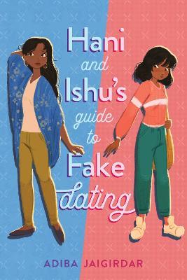 Hani and Ishu's Guide to Fake Dating - Adiba Jaigirdar - cover