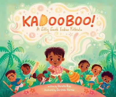 Kadooboo!: A Silly South Indian Folktale - Shruthi Rao - cover