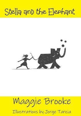 Stella and the Elephant - Maggie Brooke - cover
