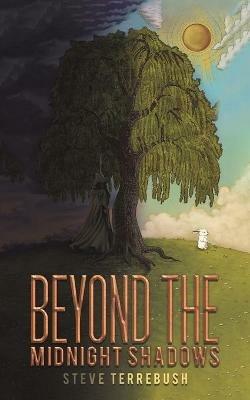 Beyond the Midnight Shadows - Steve Terrebush - cover