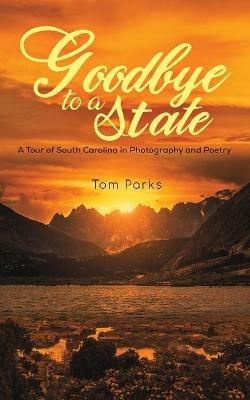 Goodbye to a State - Tom Parks - cover