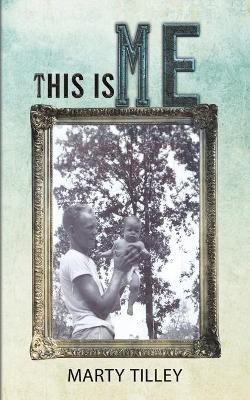 This Is Me - Marty Tilley - cover