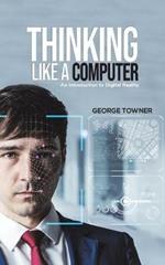 Thinking Like a Computer