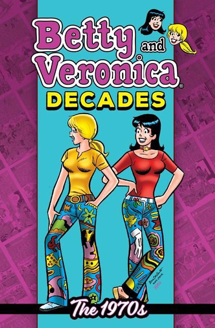 Betty & Veronica Decades: The 1970s - Archie Superstars - ebook