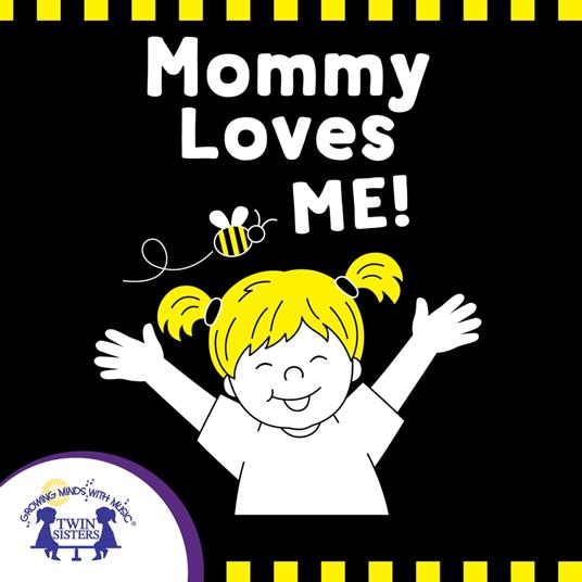 Mommy Loves Me
