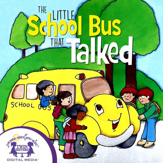 The Little School Bus That Talked
