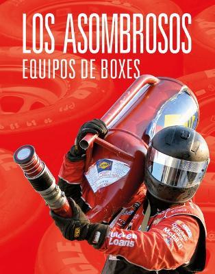 Los Asombrosos Equipos de Boxes - Aidan Whitcomb - cover