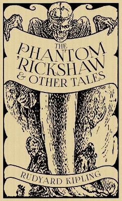 The Phantom 'Rickshaw and Other Tales - Rudyard Kipling - cover