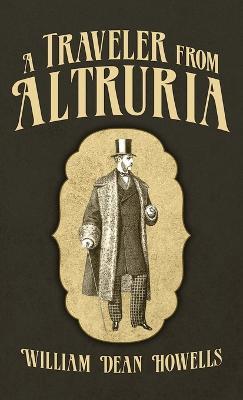 A Traveler From Altruria - William Dean Howells - cover