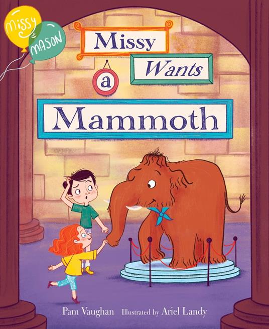 Missy and Mason 1: Missy Wants a Mammoth
