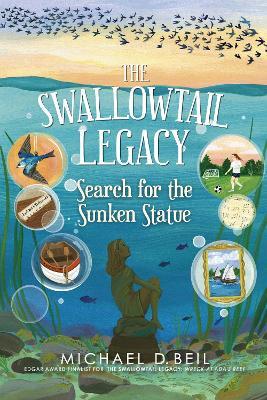 The Swallowtail Legacy 3: Search for the Sunken Statue - Michael D. Beil - cover