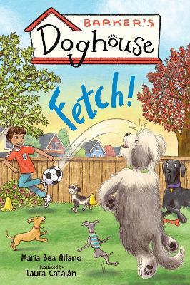 Barker's Doghouse 1: Fetch! - Maria Bea Alfano - cover