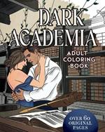 Dark Academia: Adult Coloring Book