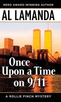 Once Upon a Time On 9/11 - Al Lamanda - cover