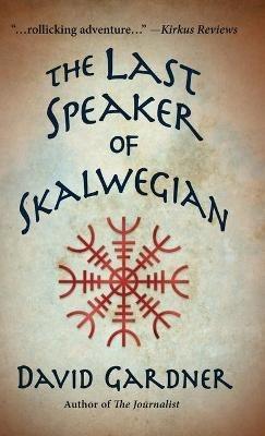 The Last Speaker of Skalwegian - David Gardner - cover