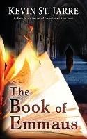 The Book of Emmaus - Kevin St Jarre - cover