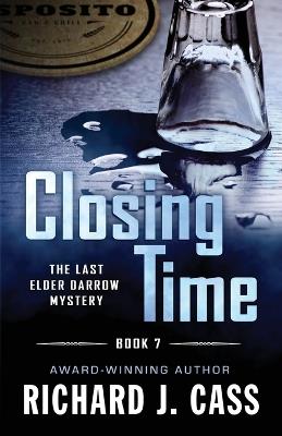Closing Time - Richard J Cass - cover