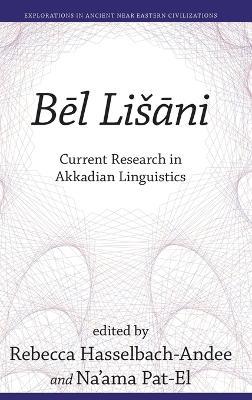 Be¯l Lis?a¯ni: Current Research in Akkadian Linguistics - cover
