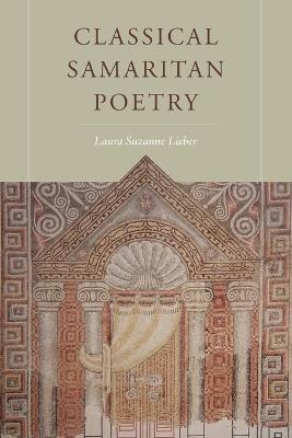 Classical Samaritan Poetry - Laura Suzanne Lieber - cover