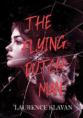 The Flying Dutchman - Laurence Klavan - cover