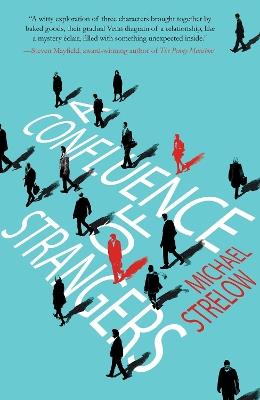 A Confluence of Strangers - Michael Strelow - cover