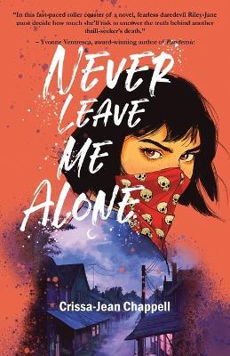 Never Leave Me Alone - Crissa-Jean Chappell - cover