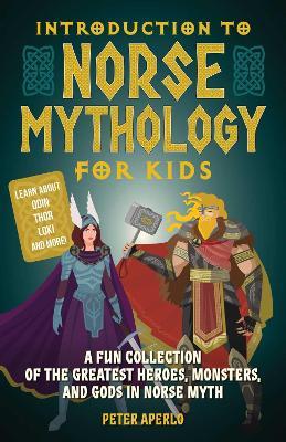 Introduction to Norse Mythology for Kids - Peter Aperlo - cover